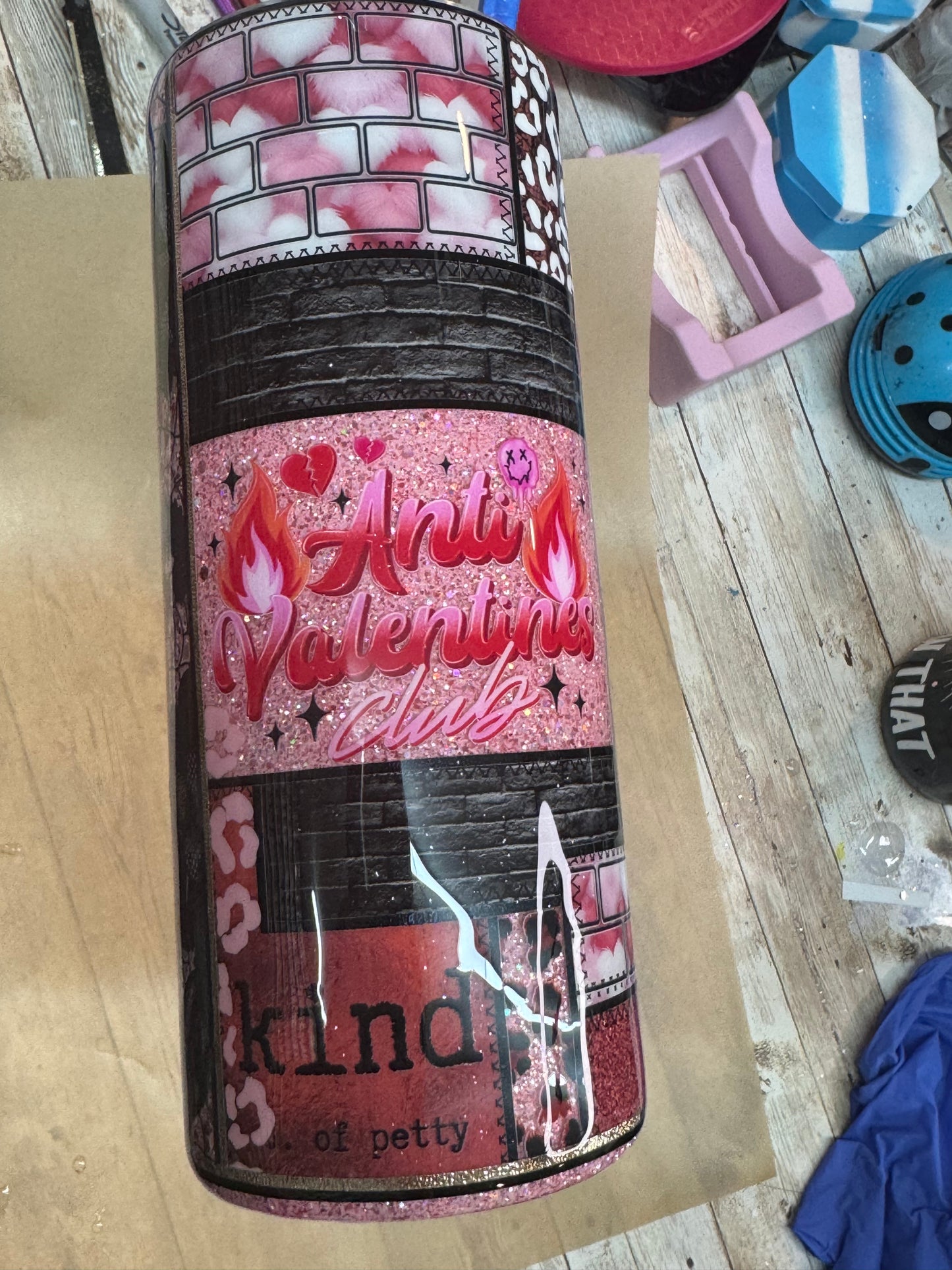 30 oz “fatty” Anti Valentine- needs 2 more coats of epoxy or more